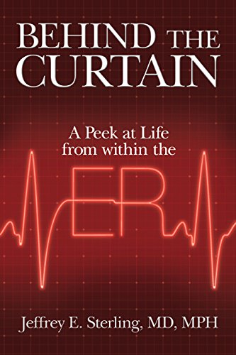 Behind the Curtain: A Peek at Life from within the ER