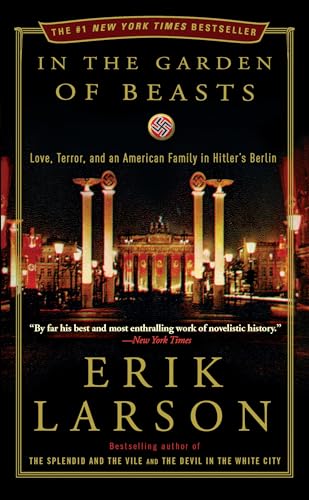 In the Garden of Beasts by Erik Larson (2012-05-01)