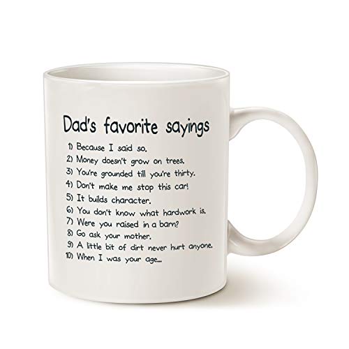Funny Dads Favorite Sayings Coffee Mug Christmas Gifts, Funny Dadisms Written in a Top Ten List, Best Birthday and Holiday Gifts for Dad, Father, Grandpa Porcelain Cup, White 14 Oz