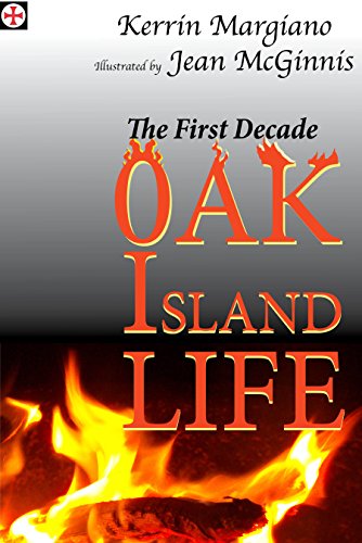 Oak Island Life: The First Decade (Life on Oak Island from 1795-1825 Book 2)