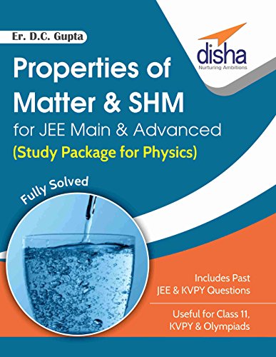 Properties of Matter & SHM for JEE Main & Advanced (Study Package for Physics) (English Edition)