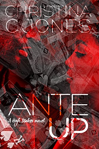 Ante Up (High Stakes Book 1)