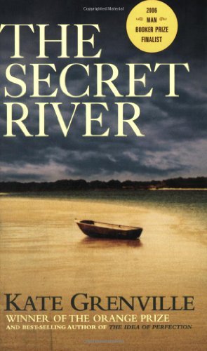 The Secret River by Kate Grenville (2007-04-10)