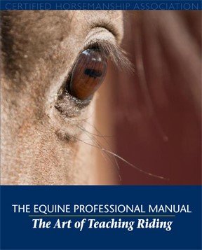 The Equine Professional Manual | The Art of Teaching Riding (CHA)