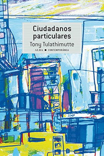 Ciudadanos particulares (Contemporánea nº 28) (Spanish Edition)