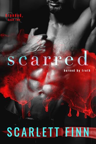 Scarred: A deal with the devil in the name of revenge. (Branded Book 2)