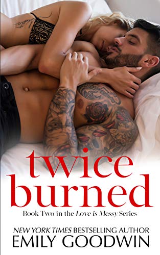 Twice Burned (Luke & Lexi #2) (Love is Messy) (English Edition)