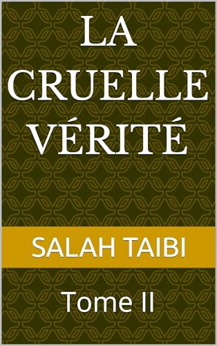 La cruelle vérité (French Edition)