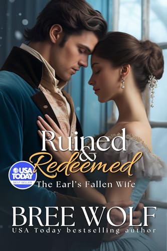 Ruined & Redeemed: The Earl's Fallen Wife (Love's Second Chance Series Book 9)