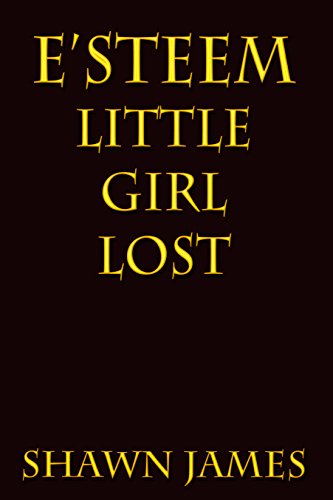 E'steem: Little Girl Lost (English Edition)