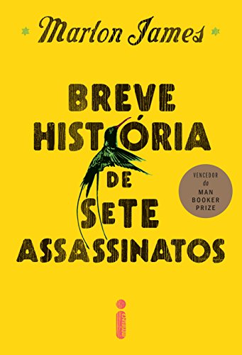 Breve história de sete assassinatos (Portuguese Edition)