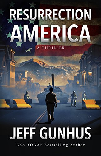 Resurrection America (A Gripping, Action-Packed Thriller) (English Edition)