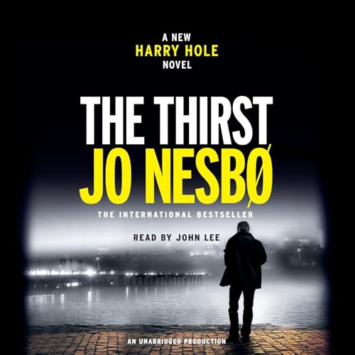 The Thirst: A Harry Hole Novel