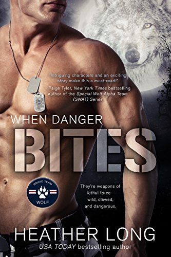 When Danger Bites (Bravo Team WOLF Book 1)