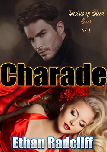 Charade (paranormal romance, book 6) (Desires Of Blood)