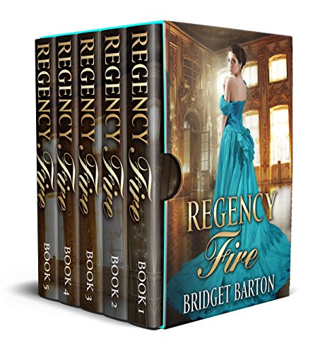 Regency Fire: The Historical Regency Romance Complete Series (Books 1-5)