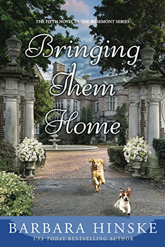 Bringing Them Home: The Fifth Novel in the Rosemont Series