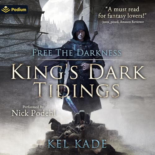 Free the Darkness: King's Dark Tidings, Book 1