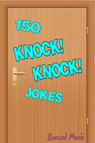 150 Knock! Knock! Jokes
