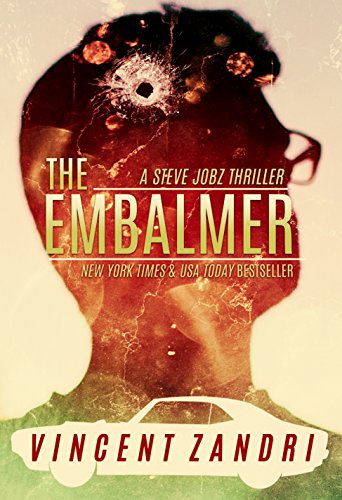 The Embalmer: A Gripping Steve Jobz PI Thriller (A Steve Jobz Thriller Book 1)