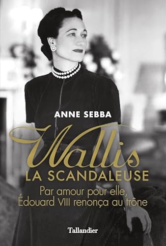 WALLIS LA SCANDALEUSE