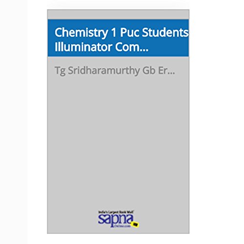 Chemistry 1 Puc Students Illuminator Complete Question Bank With Answers