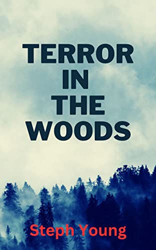 TERROR IN THE WOODS: Disappearing & Missing people. True Stories.: Unexplained Disappearances & Missing people. (English Edition)