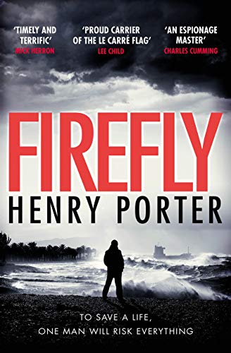 Firefly: Heartstopping chase thriller & winner of the Wilbur Smith Award (Paul Samson Spy Thriller)