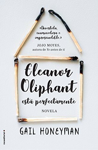 Eleanor Oliphant está perfectamente (Spanish Edition)