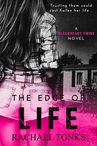 The edge of life: A Blackhearts twins novel (Book one)