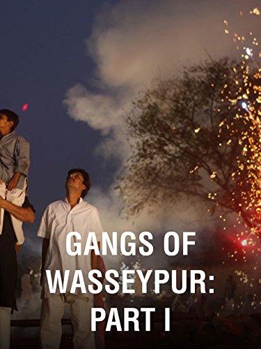 Gangs of Wasseypur: Part I