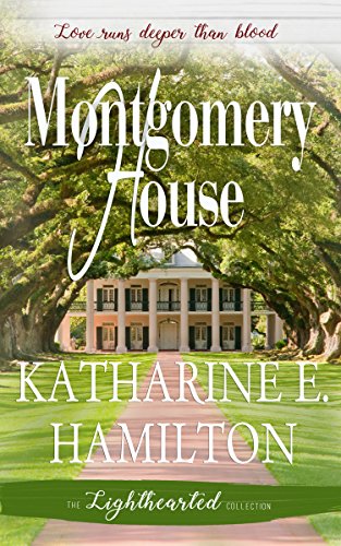 Montgomery House (The Lighthearted Collection)