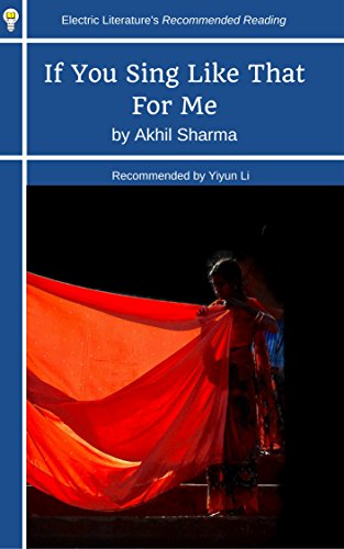 If You Sing Like That For Me (Electric Literature's Recommended Reading Book 269)