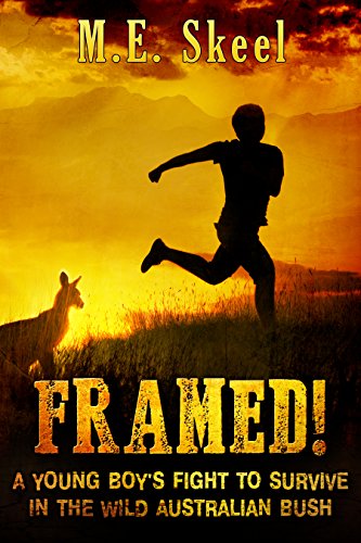 Framed!: A Young Boy's Fight to Survive in the Wild Australian Bush