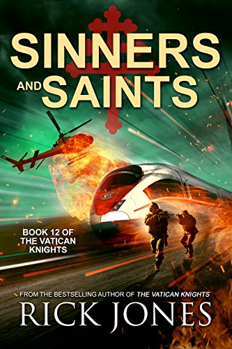 Sinners and Saints (The Vatican Knights Series Book 12)