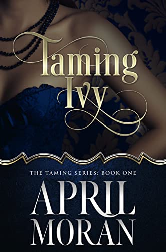 Taming Ivy (The Taming Series Book 1) (English Edition)