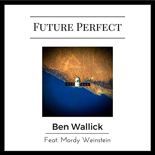 Future Perfect (feat. Mordy Weinstein)