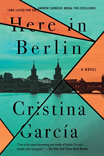 Here in Berlin: A Novel