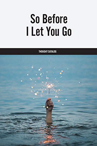 So Before I Let You Go