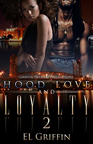 Hood Love and Loyalty 2 (Hood Series)