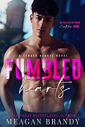 Fumbled Hearts (A Fumbled Futures Novel Book 1) (English Edition)