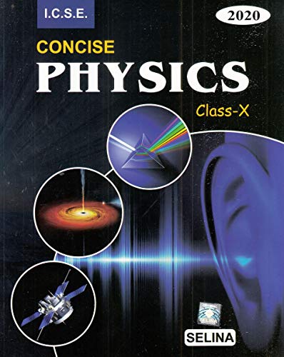 Selina ICSE Concise Physics for Class 10 Part II (2019-2020) Session