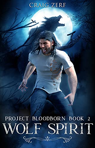 Project Bloodborn - Book 2: WOLF SPIRIT: A werewolves & shifters novel