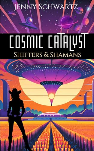 Cosmic Catalyst (Shamans & Shifters Space Opera Book 2)