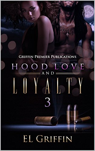 Hood Love and Loyalty 3 (Hood Series)