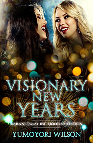 Visionary New Years (Paranormal INC Holiday Series Book 2) (English Edition)