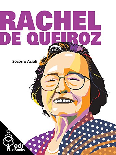 Rachel de Queiroz (Coleção Terra Bárbara Livro 1) (Portuguese Edition)