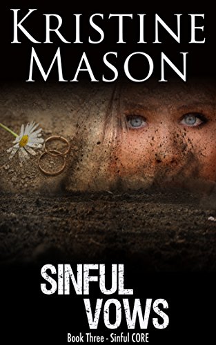 Sinful Vows (Book 3 Sinful C.O.R.E.) (C.O.R.E. Series)