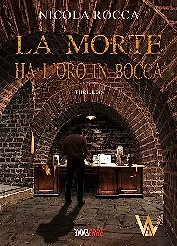 LA MORTE HA L'ORO IN BOCCA: (Commissario Walker Vol.1) Romanzo Thriller (Italian Edition)
