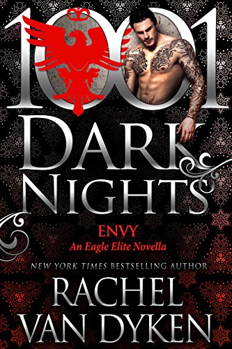 Envy: An Eagle Elite Novella (1001 Dark Nights)